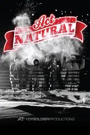 Act Natural movie poster