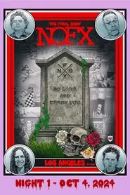 NOFX: The Final Show (Night 1) Oct 4, 2024 movie poster