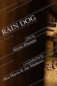 Rain Dog movie poster