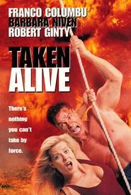 Taken Alive movie poster