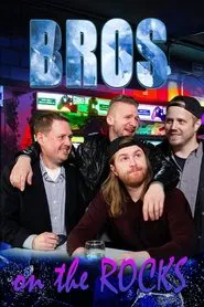 BROS. On the Rocks movie poster