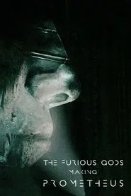 The Furious Gods: Making Prometheus movie poster