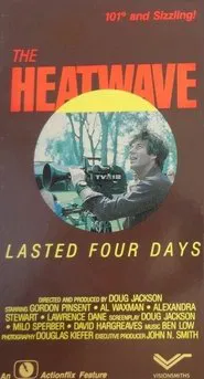 The Heatwave Lasted Four Days movie poster