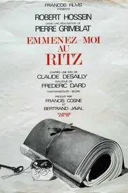 Emmenez-moi au Ritz movie poster