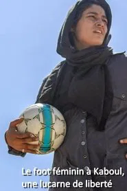 Frauenfuẞball in Kabul: Ein Tor für die Freiheit movie poster