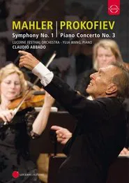 Poster do filme Lucerne Festival: Mahler: Symphony No. 1; Prokofiev: Piano Concerto No.3
