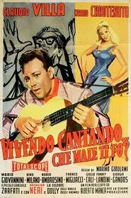 Vivendo, cantando, che male ti fò? movie poster