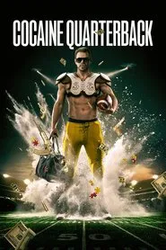Cocaine Quarterback: Signal-Caller for the Cartel tv show poster