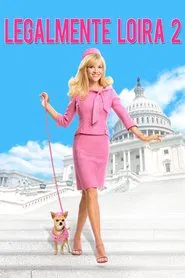 Poster do filme Legalmente Loira 2