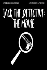 Jack the Detective: The Movie movie poster