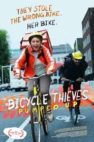 Bicycle Thieves: Pumped Up movie poster