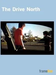 The Drive North movie poster