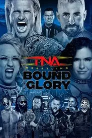 TNA Bound for Glory 2024 movie poster