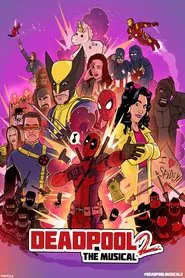 Deadpool The Musical 2 - Ultimate Disney Parody movie poster