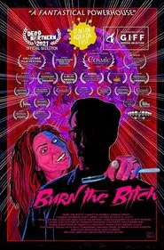Burn the Bitch movie poster