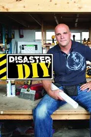 Disaster DIY tv show poster