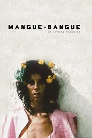 Poster do filme Mangúe-Bangúe