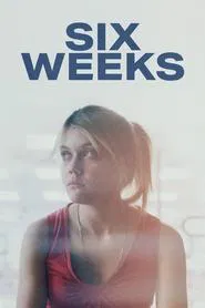Six Weeks movie poster