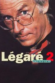 Pierre Légaré - Légaré 2 L'intégral movie poster