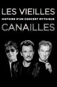 Les Vieilles Canailles : Histoire d'un concert mythique movie poster