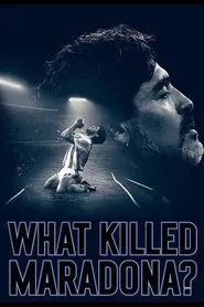 What Killed Maradona? movie poster