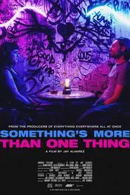 Poster do filme Something's More Than One Thing