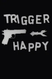 Trigger Happy movie poster