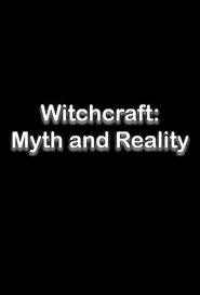 Witchcraft: Myth and Reality movie poster