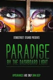 Paradise by the Dashboard Light movie poster