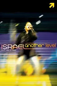 Israel & New Breed: Live from Another Level movie poster