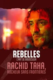 Rachid Taha, rockeur sans frontières movie poster