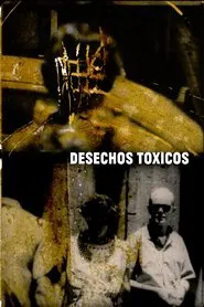 Desechos tóxicos movie poster