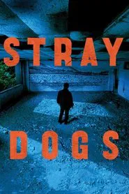 Poster do filme Stray Dogs