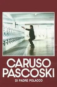 Poster do filme Caruso Pascoski (di padre polacco)