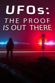 UFOs: The Proof is Out There movie poster