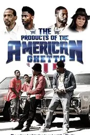 The Products of the American Ghetto movie poster