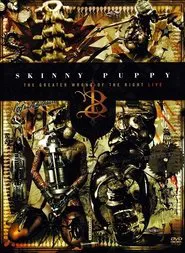 Skinny Puppy: The Greater Wrong of the Right Live movie poster