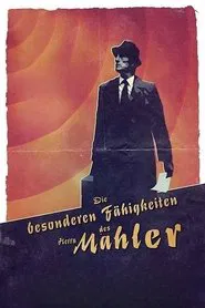 The Peculiar Abilities of Mr. Mahler movie poster