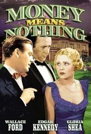 Money Means Nothing movie poster