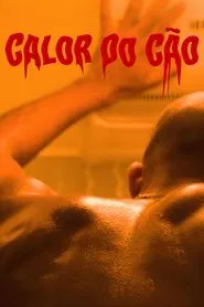 Poster do filme Calor do Cão