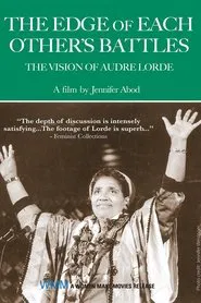 The Edge of Each Other's Battles: The Vision of Audre Lorde movie poster