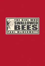 The Girl Who Swallowed Bees movie poster