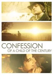 Confession of a Child of the Century movie poster
