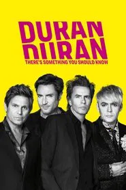 Poster do filme Duran Duran: There's Something You Should Know