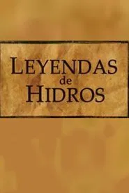 Leyendas de Hidros movie poster