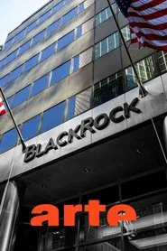 Blackrock - Investors That Rule The World movie poster