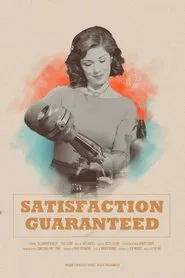 Satisfaction Guaranteed movie poster