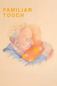 Familiar Touch movie poster