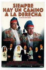 Siempre hay un camino a la derecha movie poster
