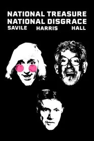 Poster do filme National Treasure, National Disgrace: Savill, Harris & Hall